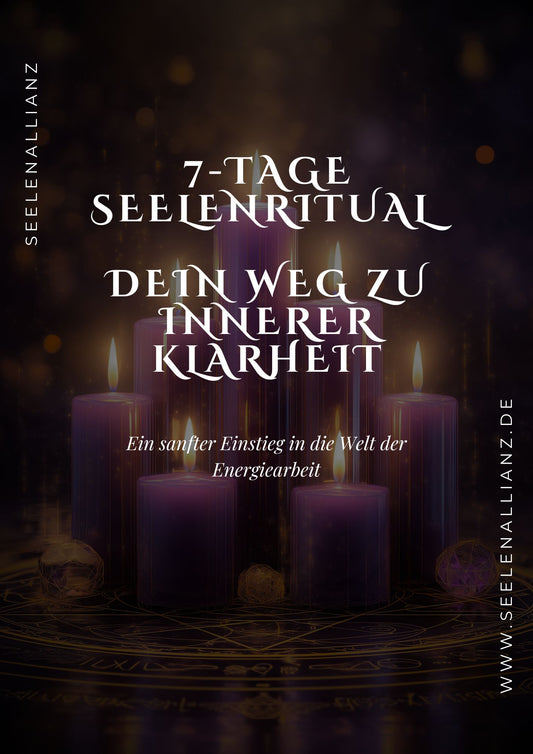 7-Tage SeelenRitual – Dein Weg zu innerer Klarheit